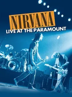涅槃：百乐门现场 Nirvana: Live at the Paramount (2011)