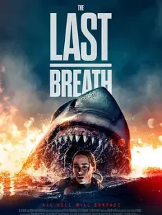 逃鲨 The Last Breath (2024)  [英国]豆瓣: 4.9