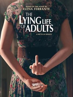 成年人的谎言生活 La Vita Bugiarda Degli Adulti (2023) / 大人的谎言生活 / 哪个成年人不说谎 / The.Lying.Life.Of.Adults.S01.ITALIAN.2160p.NF.WEB-DL.x265.