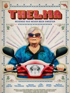 末路老奶 Thelma 2024 老嘢時速(港)/机智酷嬷出任务(台)
