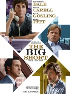 大空头 The Big Short (2015) 大卖空(台)/沽注一掷(港)/The Big Short: Inside the Doomsday Machine [美国]豆瓣: 8.5