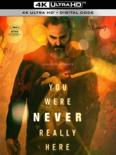 你从未在此 You Were Never Really Here (2017) 独行煞星(港)/失控救援(台)/你从未真正停驻/英国/法国/美国/豆瓣: 6.9