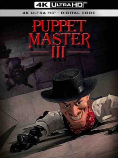 魔偶奇谭3 Puppet Master III: Toulon's Revenge (1991) / 魔偶王的复仇 / 4K电影下载 / Puppet.Master.III.Toulons.Revenge.1991.2160p.BluRay.REMUX.HEVC.DTS-HD.MA.5.1-FGT