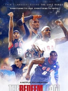 救赎之队：2008美国男篮奥运梦 The.Redeem.Team.2022.2160p.NF.WEB-DL...