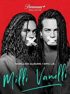 Milli Vanilli (2023) / 4K纪录片下载 / 阿里云盘分享 / Milli.Vanilli.2023.2160p.Paramount+.WEB-DL.DDP.5.1.DV.H.265