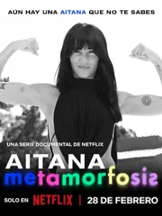 《艾塔娜：蜕变星途 Aitana: Metamorphosis 2025》