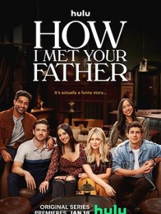 老妈老爸的浪漫史 第一季 How I Met Your Father Season 1 (2022) / 寻爹记 / HIMYF / How.I.Met.Your.Father.S01.2160p.HULU.WEB-DL.x265.10bit.HDR10Plus.DDP5
