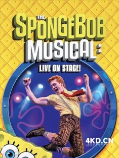 《海绵宝宝音乐剧：舞台直播 The SpongeBob Musical: Live on Stage! 2019》