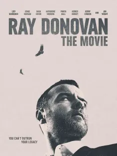 清道夫：布局 Ray Donovan 2022 清道夫电影版/Ray Donovan: The Movie
