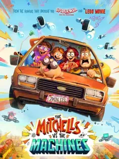 智能大反攻 The Mitchells vs. The Machines (2021) 一家人大战机械人(港)/一家断线救地球(港)/米家大战机器人(台)/豆瓣: 7.3