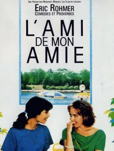 女友的男友 L&#39;ami de mon amie 1987 女朋友的男朋友/男朋友女朋友/My Girlfriend's Boyfriend
