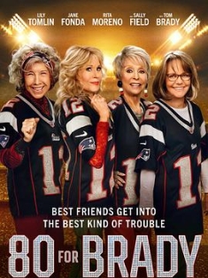 追星奶奶团 80 for Brady (2023) / 80.For.Brady.2023.2160p.AMZN.WEB-DL.x265.10bit.HDR10Plus.DDP5.1-FLUX