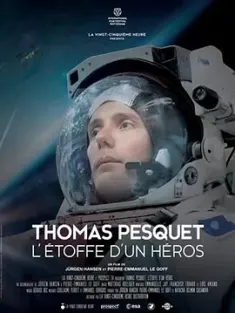 如何成為一個太空人 Thomas Pesquet, l'étoffe d'un héros (2019) HOW TO BECOME AN ASTRONAUT/法国/豆瓣: