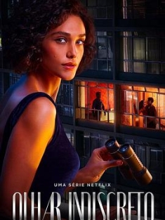 偷窥狂小姐 Olhar Indiscreto (2023) / Lady Voyeur / Lady.Voyeur.S01.PORTUGUESE.2160p.NF.WEB-DL.x265.10bit.HDR.DDP5.1-HHWEB[rartv]