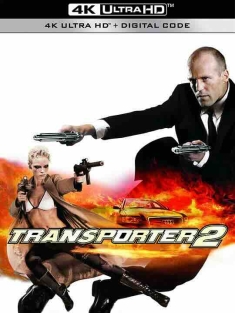 玩命快递2 Transporter 2 (2005) / 非常人贩2 / 玩命速递2 / 4K电影下载 / Transporter.2.2005.2160p-up.BRRip.x265.Flac