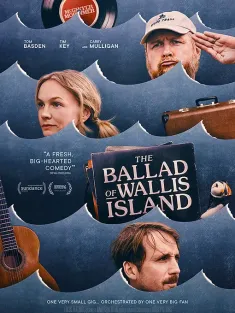 瓦利斯岛的歌谣 The Ballad of Wallis Island 2025 One For The Money