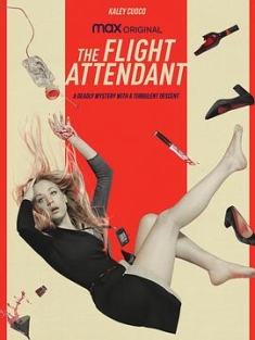 空乘危机 1-2季 The Flight Attendant Season 1-2 (2020-2022) / 空乘 / 女空乘 / 空中小姐 / 谜飞空姐 / The.Flight.Attendant.S01-S02.2160p.MAX.WEB-DL.x265.