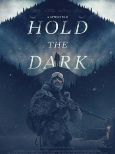 黑暗杀机 Hold.The.Dark.2018.2160p.NF.WEB-DL.DDPA5.1.HDR.DV.HEVC-SiC
