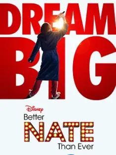 内特的梦想剧院 Better.Nate.Than.Ever.2022.2160p.DSNP.WEB-DL.x265.10bit...