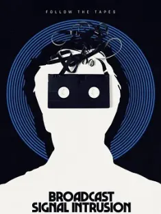 诡厉信号 Broadcast Signal Intrusion (2021) 广播信号入侵/美国/豆瓣: 5.3