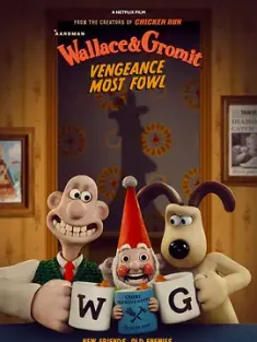 超级无敌掌门狗：企鹅的复仇 Wallace &amp; Gromit: Vengeance Most Fowl 2024 超级无敌掌门狗之最强复仇鸟(港)/酷狗宝贝之复仇企鹅(台)/超级无敌掌门狗：最强复仇鹅 [英国] 豆瓣：7.8