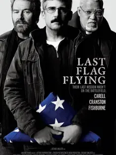 最后的旗帜 Last Flag Flying 2017 老爸出任务(台)/三个小生去送殡(港)/特殊任务2 [美国] 豆瓣：6.8