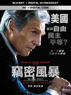 马克·费尔特：扳倒白宫之人 Mark Felt: The Man Who Brought Down the White House 2017 推倒白宫的男人(台)/窃密风暴(港)/Felt[美国]豆瓣: 6.7