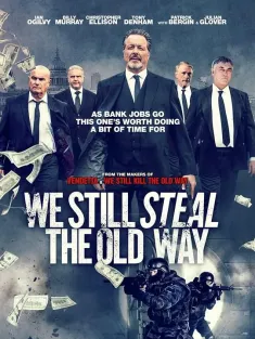 偷窃法则 We Still Steal the Old Way 2017 我们还用老办法偷窃/盗金计中计