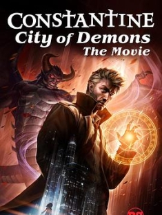 康斯坦丁：恶魔之城 电影版 Constantine.City.of.Demons.The.Movie.20...