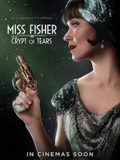 费雪小姐和泪之穴 Miss Fisher & the Crypt of Tears (2020) 费雪小姐电影版/费雪小姐与泪穴/Miss Fisher and the Crypt of Tears/澳大利亚/豆瓣: 6.0
