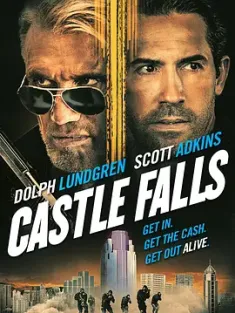 堕落之堡 Castle Falls (2021) 危楼决战/豆瓣: 5.4