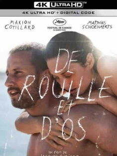 锈与骨 De rouille et d'os (2012) / 烈爱重生(台) / Rust and Bone / 4K电影下载 / Rust.and.Bone.2012.2160p.WEB-DL.H265.DDP5.1.2Audio