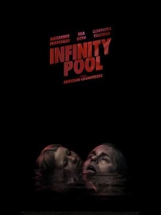 无边泳池 Infinity Pool (2023) / 永池 / Infinity.Pool.2023.4k.uhd.2160p.WEB-DL.x265.10bit.HDR10Plus.DDP5.1-NOGRP