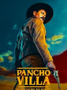潘丘·维拉：北方的半人马 Pancho Villa. El Centauro del Norte (2023) / 潘丘维拉：北方的半人马 / 潘乔·维拉：北半人马座 / 4K电影下载 / 阿里云盘分享 / Pancho.Villa.The.Centaur.of.the.North.S01.The.Lost.Battle.2160p.DSNP.WEB-DL.DDP.5.1.HDR10.H.265