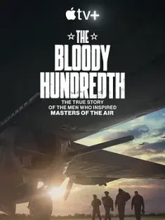 血腥一百 The Bloody Hundredth (2024) 血腥100/第100大队浴血奋战/浴血之师：第100轰炸机大队/豆瓣: 7.7