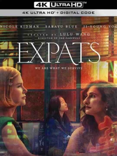 外籍之人 Expats (2023) / 侨民 / 外籍人士(台) / The Expats / The Expatriates / 4K美剧下载 / Expats.S01.HDR.2160p.WEB.H265