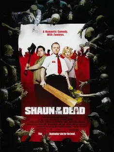 僵尸肖恩 Shaun of the Dead 2004 杠上活死人/笑死人凶间(港)/活人甡吃(台) [英国/法国/美国] 豆瓣：7.6
