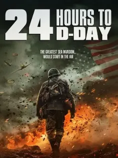 D日24小时倒计时 24 Hours to D-Day 2024