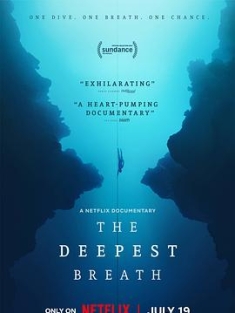 最深的呼吸：自由潜之恋 The Deepest Breath (2023) / 呼吸的极限（Netflix）/ 4K纪录片下载 / The.Deepest.Breath.2023.2160p.NF.WEB-DL.DDP5.1.Atmos.DV.HDR.H.265-LLL