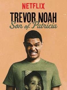 特雷弗·诺亚：派翠莎是我老妈 Trevor.Noah.Son.of.Patricia.2018.216...