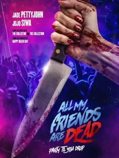 亲友皆死 All My Friends Are Dead 2024 #AMFAD