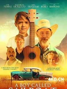 《一个叫小小船的男孩 A Boy Called Sailboat 2018》以帆船为名的少年/帆之乐/帆船男孩