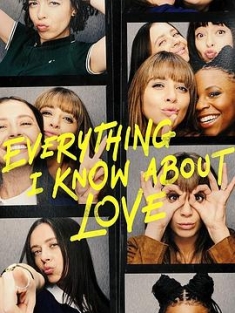 关于爱我所知道的一切 (2022)Everything.I.Know.About.Love.S01.2160p.i...