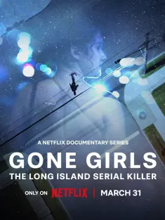 那些消失的女孩：追缉长岛连环杀手 Gone Girls: The Long Island Serial Killer 2025