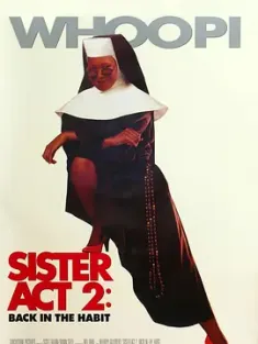 修女也疯狂2 Sister Act 2: Back in the Habit 1993 Apáca show 2. - Újra virul a fityula/Cambio de hábito 2 [美国] 豆瓣:7.4