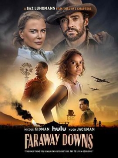 远方牧场 Faraway Downs (2023) / 剧版澳洲乱世情 / 澳洲乱世情导演剪辑版 / 剧版澳大利亚 / Faraway Downs: Australia / 4K美剧下载 / Faraway.Downs.S01.COMPLETE.2160p.HULU.WEB.H265-SuccessfulCrab[TGx]