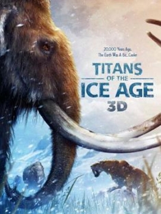 冰河时代的巨人 Titans of the Ice Age (2013) / 4K纪录片下载 / 阿里云盘分享 / Titans.of.the.Ice.Age.2013.2160p.BluRay.REMUX.HEVC.SDR.DTS-HD.MA.5.1-4KHDR世界
