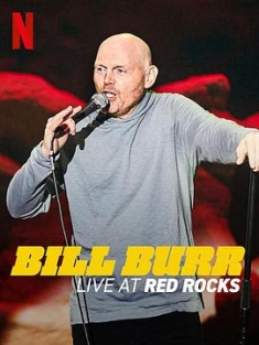 比尔·伯尔：红石现场 Bill.Burr.Live.at.Red.Rocks.2022.2160p.NF.WEB-DL.x265.10bit.HDR.DDP5.1-MOREBiTS
