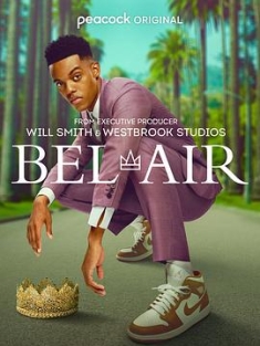 贝艾尔 1-2季 Bel-Air Season 1-2 (2022-2023) / 茶煲表哥闯江湖 / 茶煲表哥 / 贝莱尔 / 新鲜王子妙事多新版 / Bel-Air.S01E01.Dreams.and.Nightmares.2160p.REP
