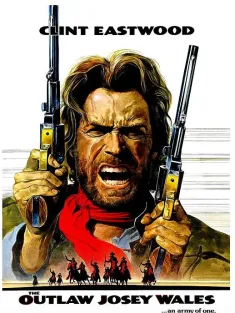 西部执法者 The Outlaw Josey Wales 1976 不法之徒迈・韦尔斯